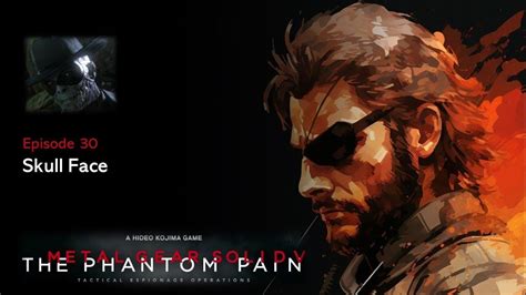 Краткий обзор игрового процесса в Metal Gear Solid 5 Phantom Pain